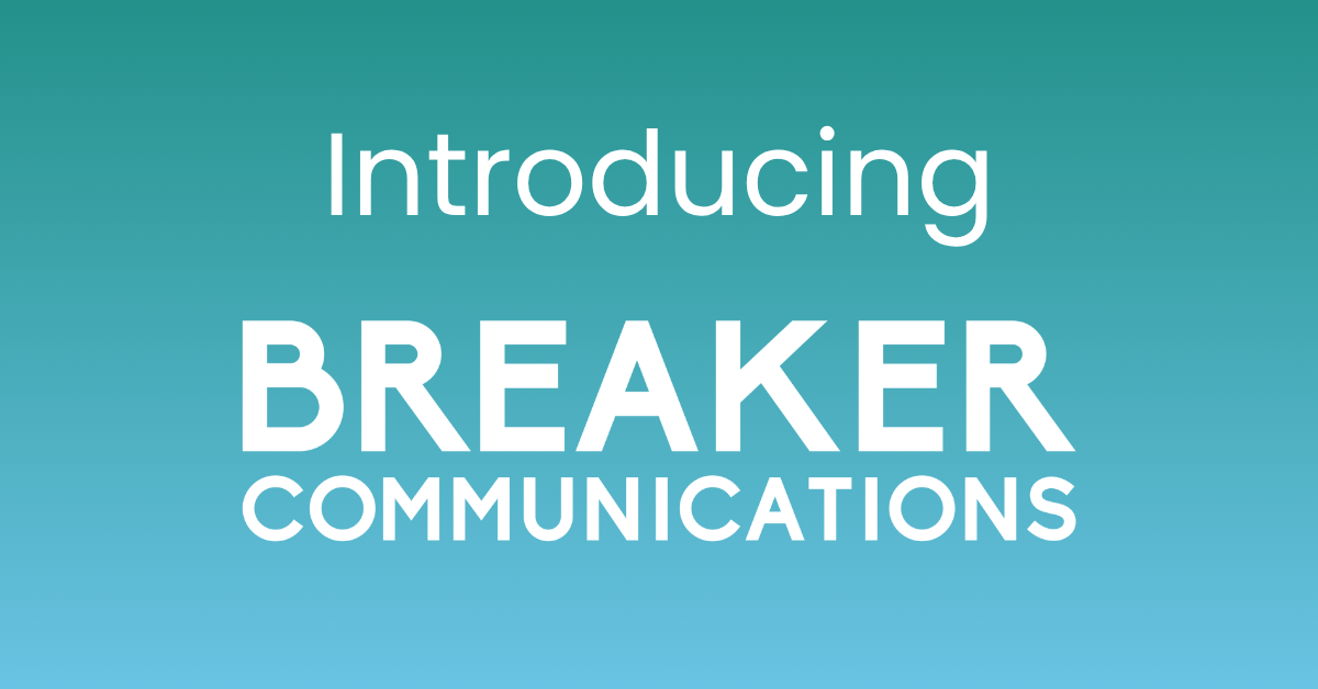 Introducing Breaker Communications